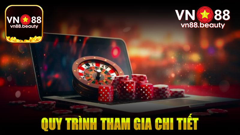 Live casino Vn88 quy trình tham gia chi tiết cho người mới