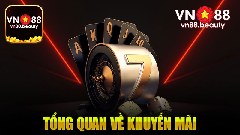 Tổng quan về khuyến mãi Vn88